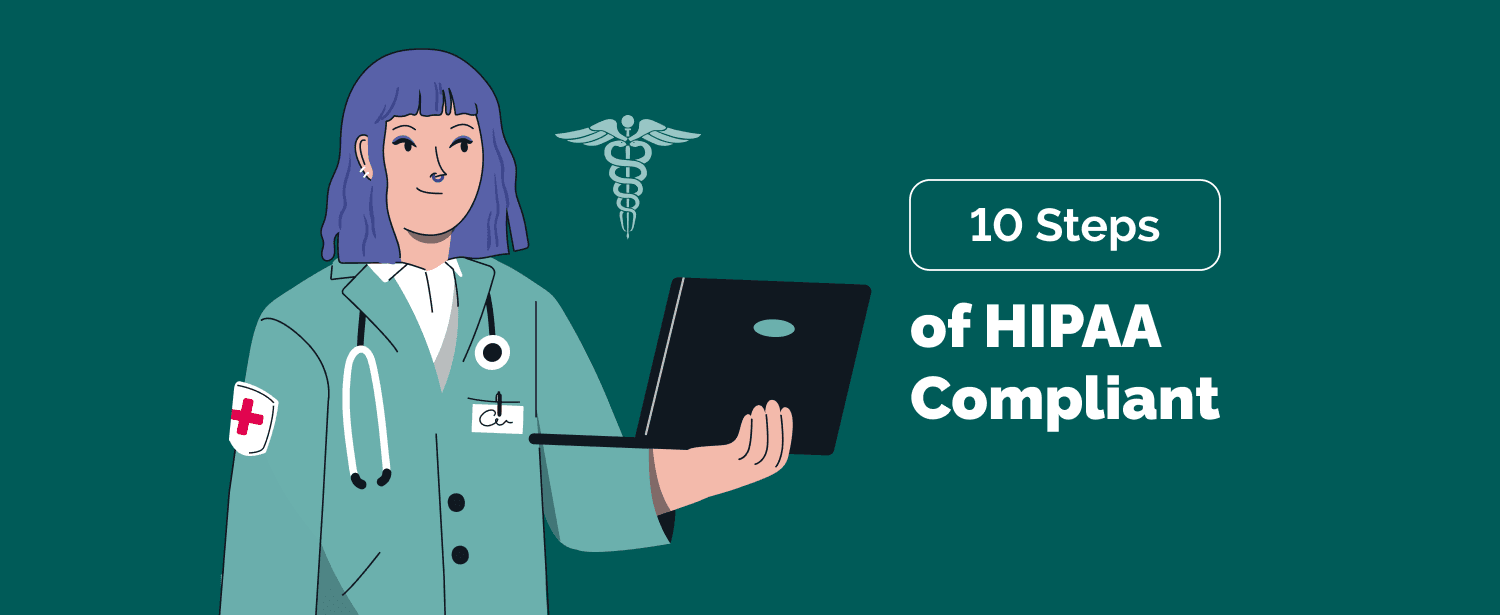 10 Steps of HIPAA Compliant App Development