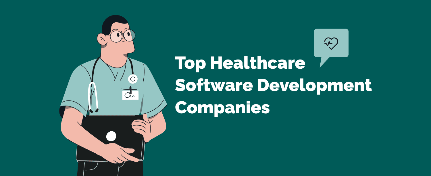 Top Healthcare Software Development Companies 2026