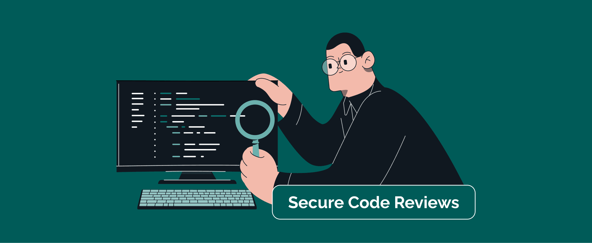Secure Code Reviews: What Most Teams Overlook (and How to Fix It)