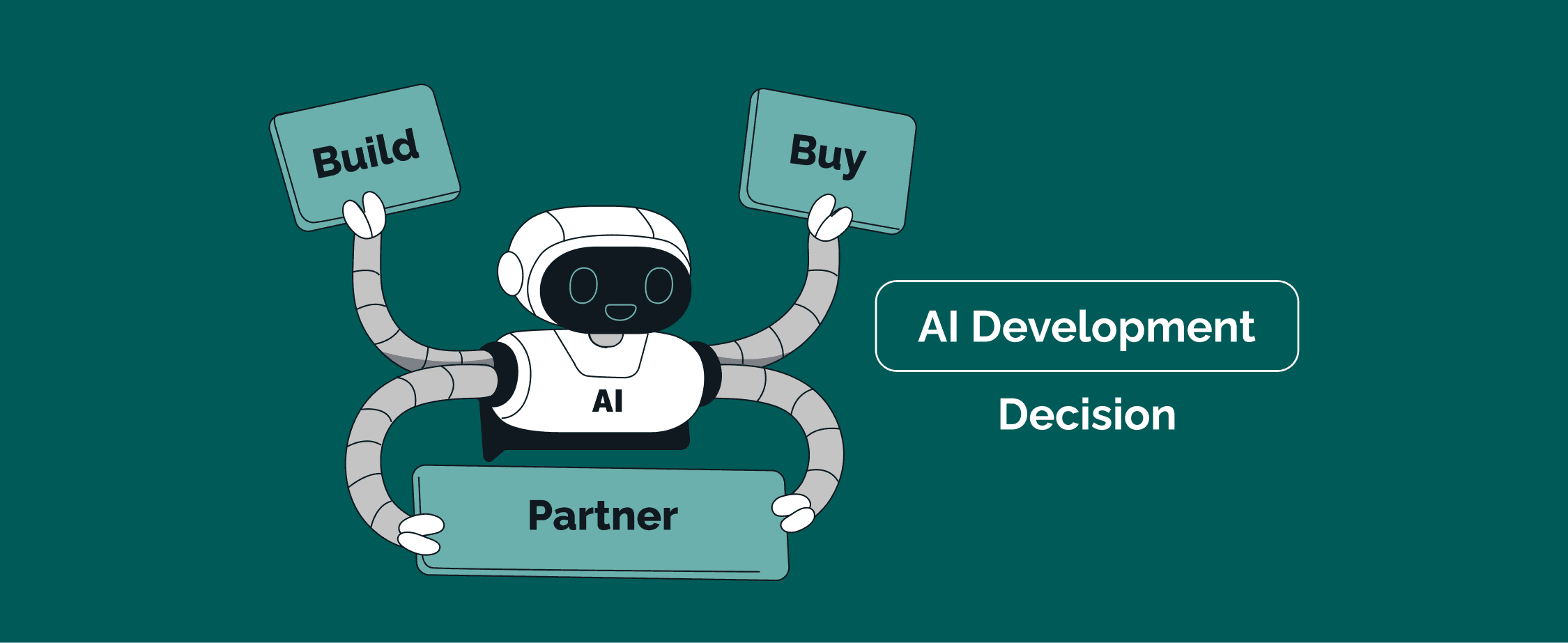 Build vs Buy vs Partner: Making the Right AI Development Decision