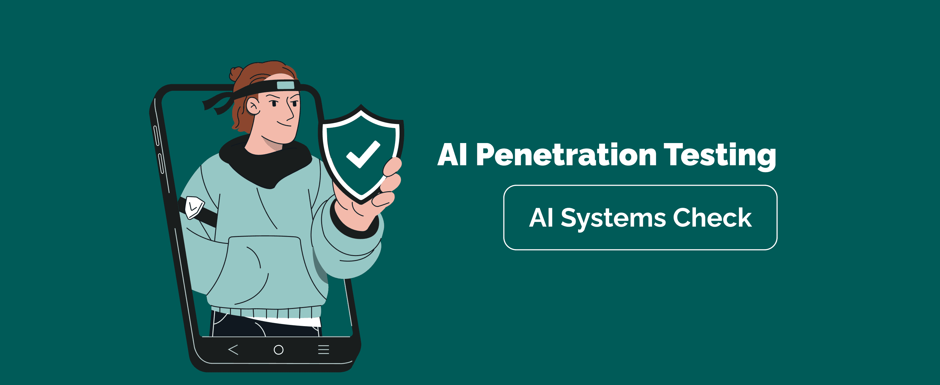 Are Your AI Systems Secure? Ultimate Reality Check with AI Penetration Testing