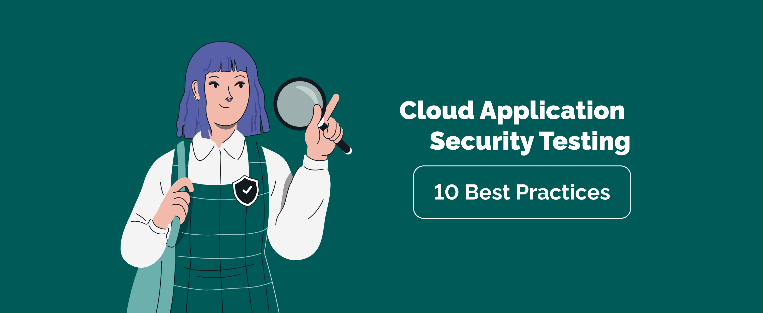Cloud Application Security Testing: 10 Best Practices