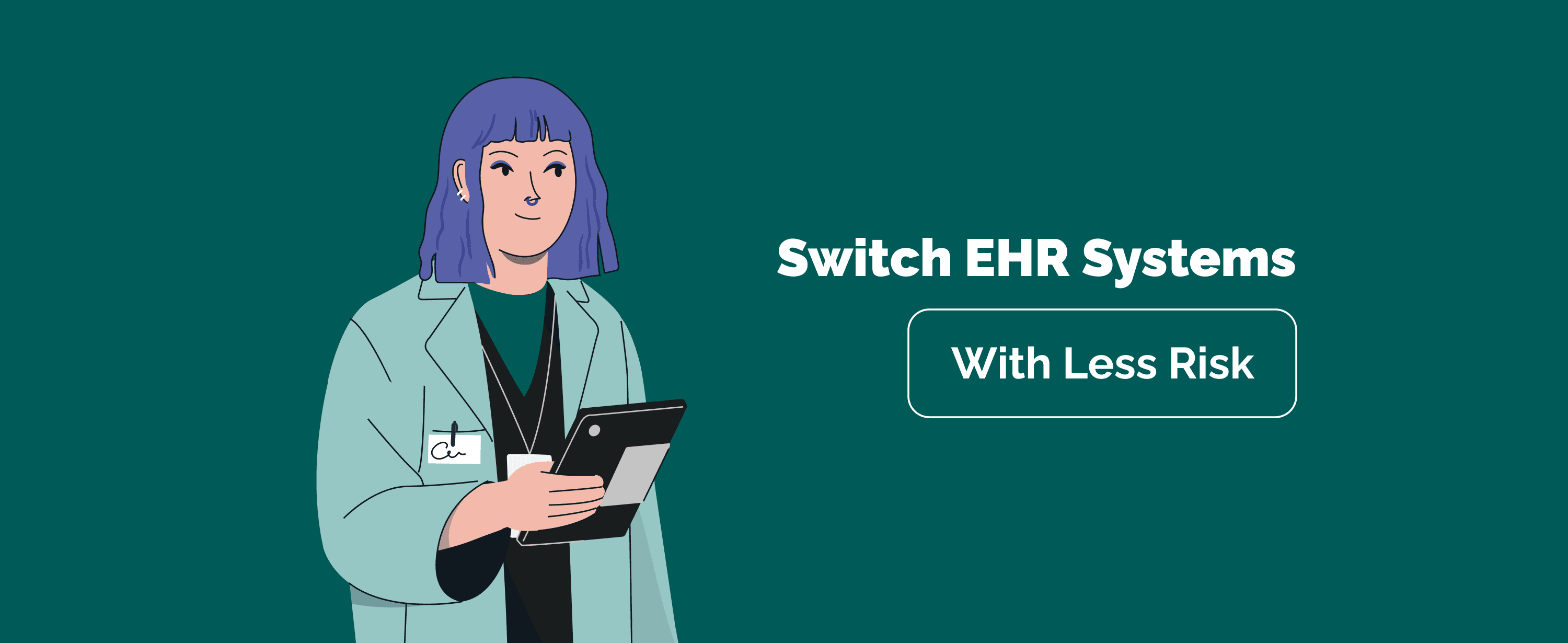 What It Really Takes to Switch EHR Systems Without Putting Care at Risk?
