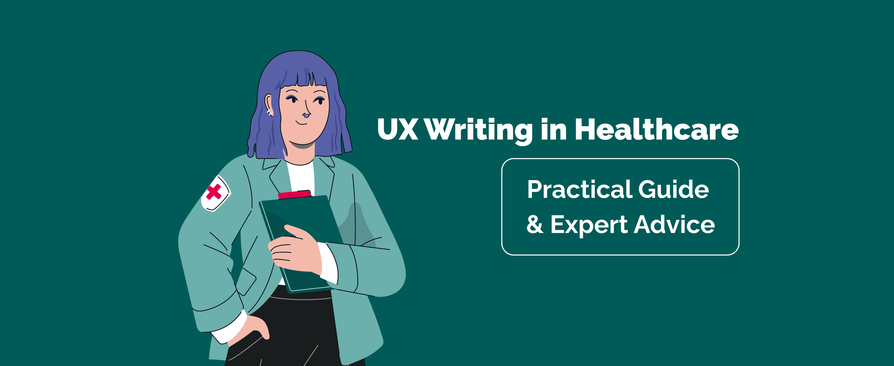 UX Writing in Healthcare: How Clear Copy Keeps Patients From Giving Up (+Expert Advice)
