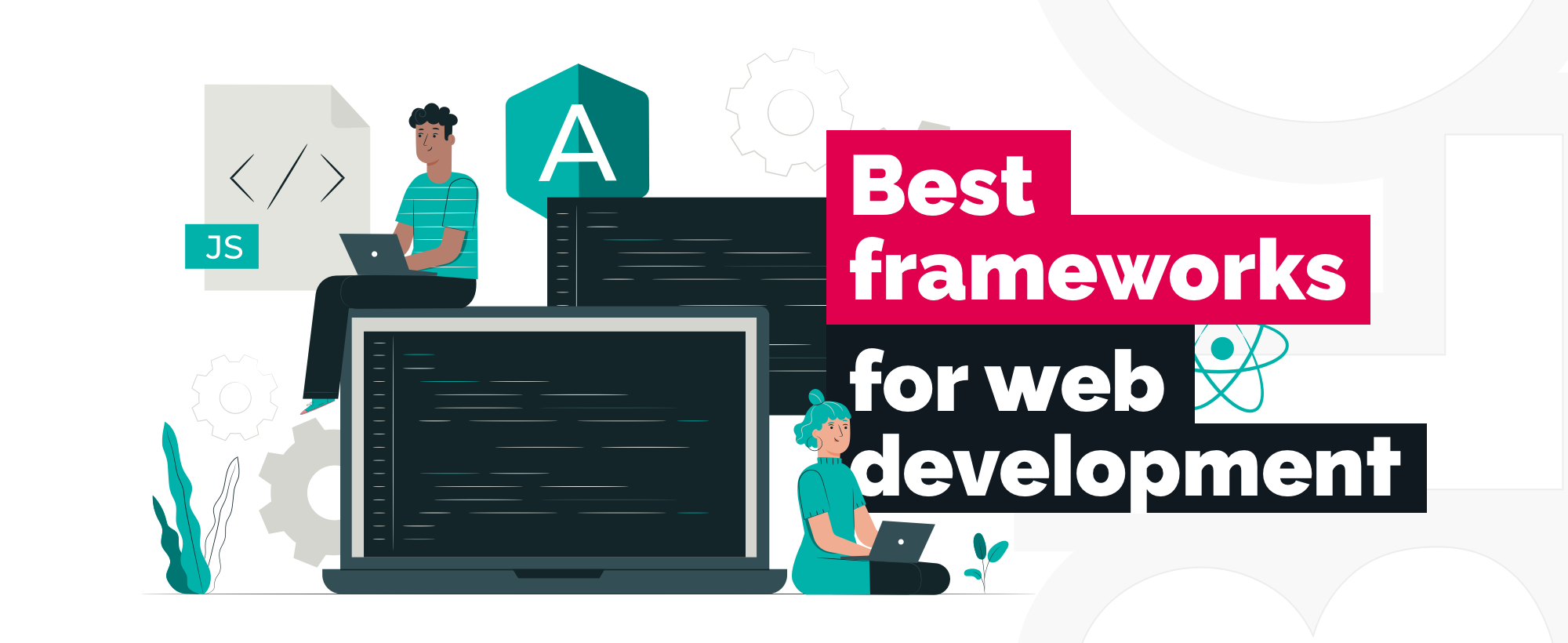 8 Best Frameworks for Web development in 2022