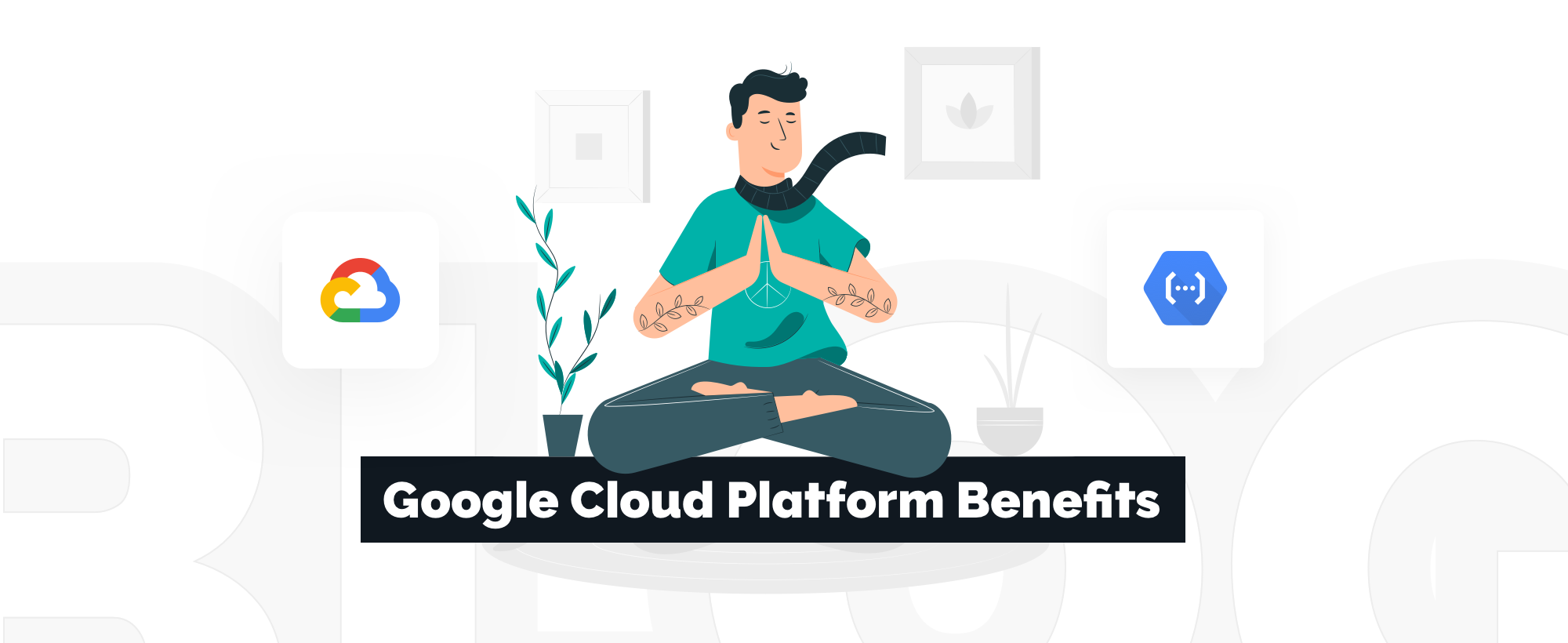5 Benefits to use Google Cloud Platform for App Development