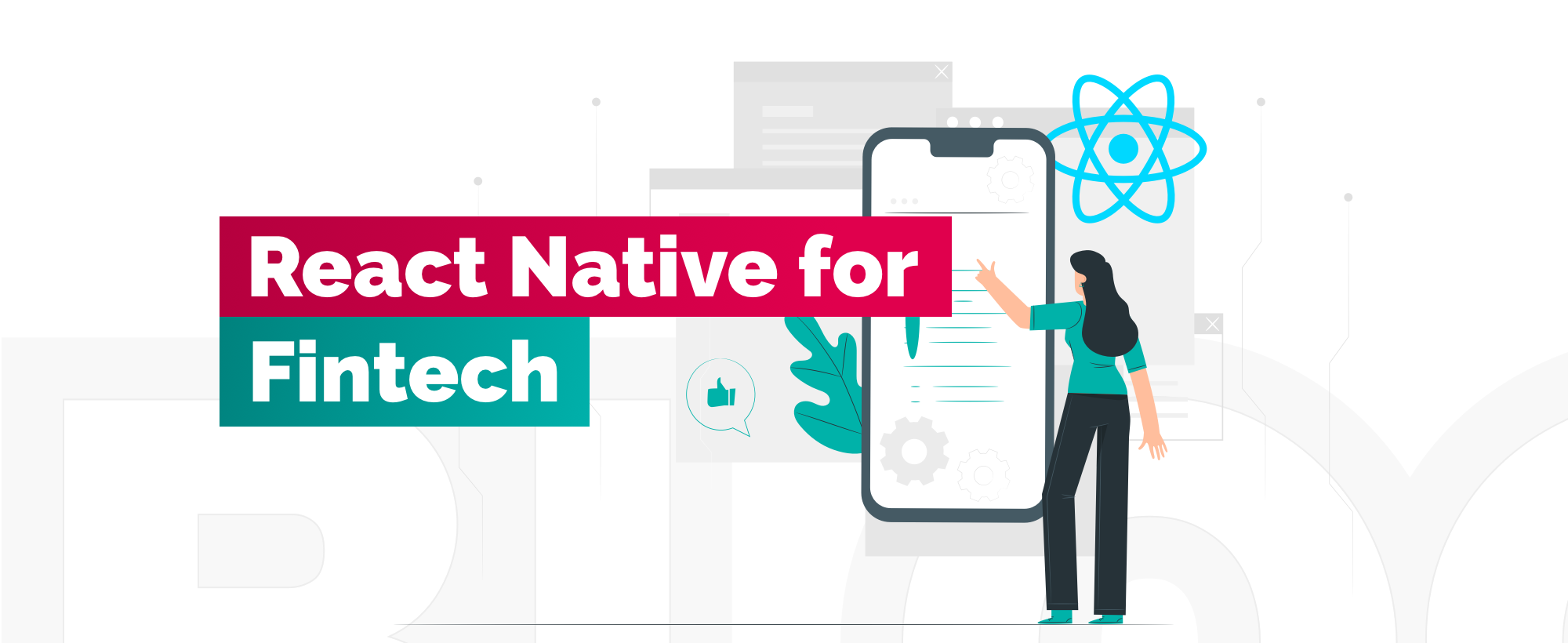 Building a Fintech App With React Native: Benefits and Challenges