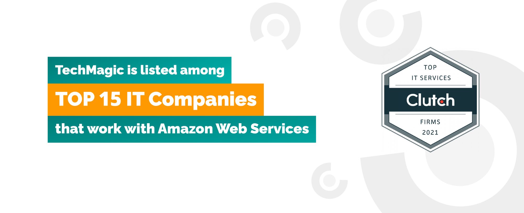 TechMagic is among the TOP 15 companies that work with AWS