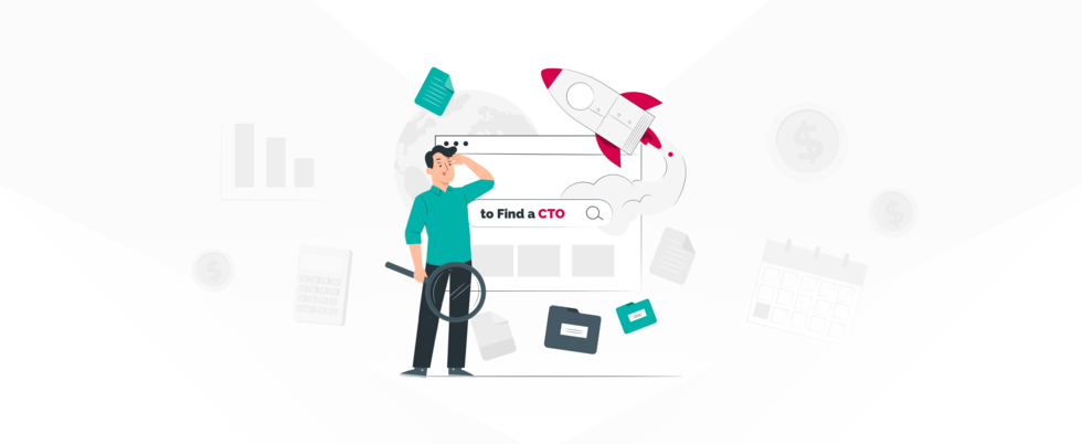 Where and How to Find a CTO for Your Startup [Complete Guide]