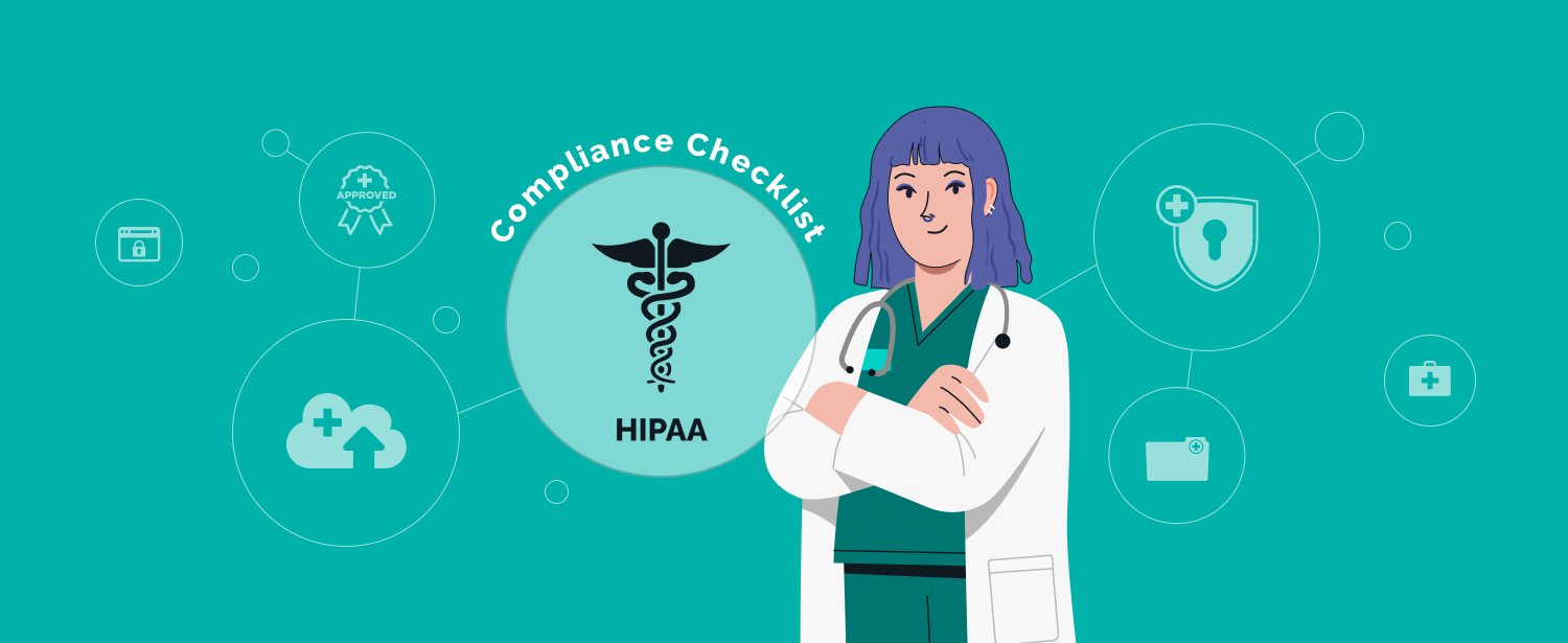 HIPAA Compliance Checklist For Healthcare Software Development 2022