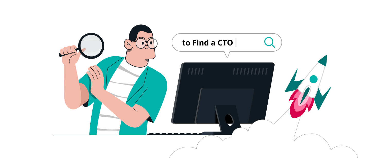 How to Find a CTO for Your Startup [Complete Guide]