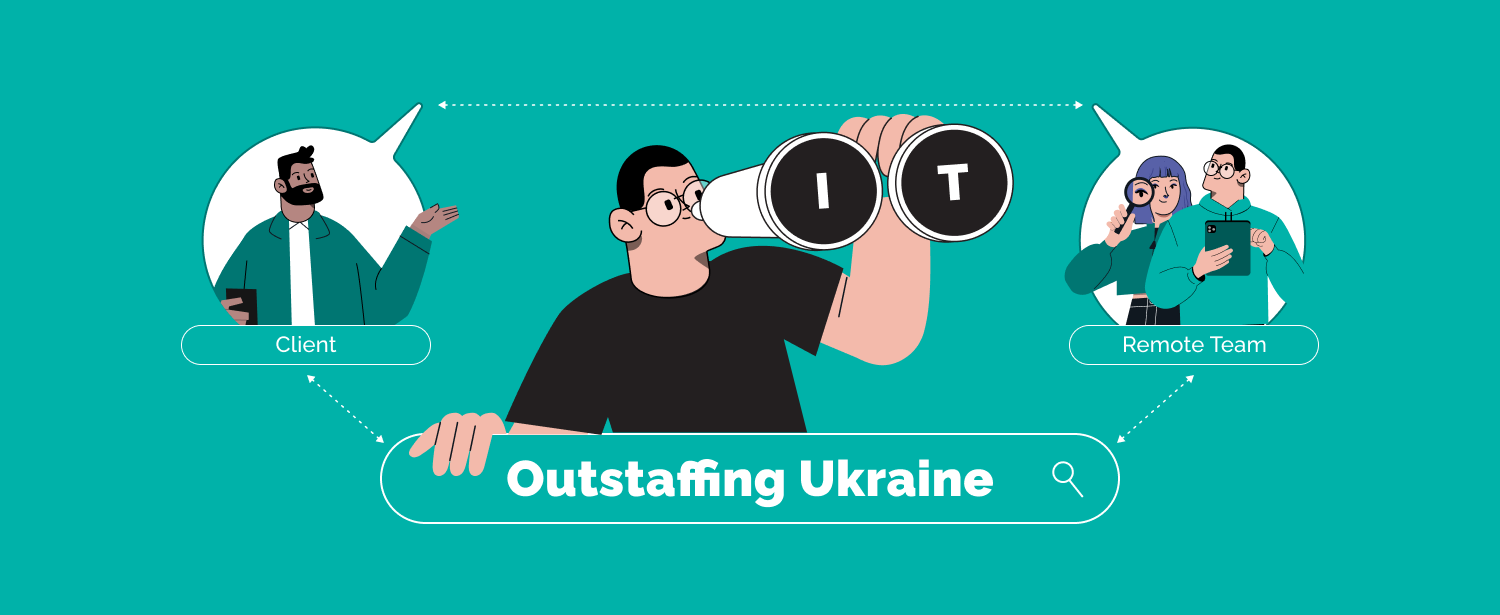 Ultimate Guide on IT Outstaffing to Ukraine
