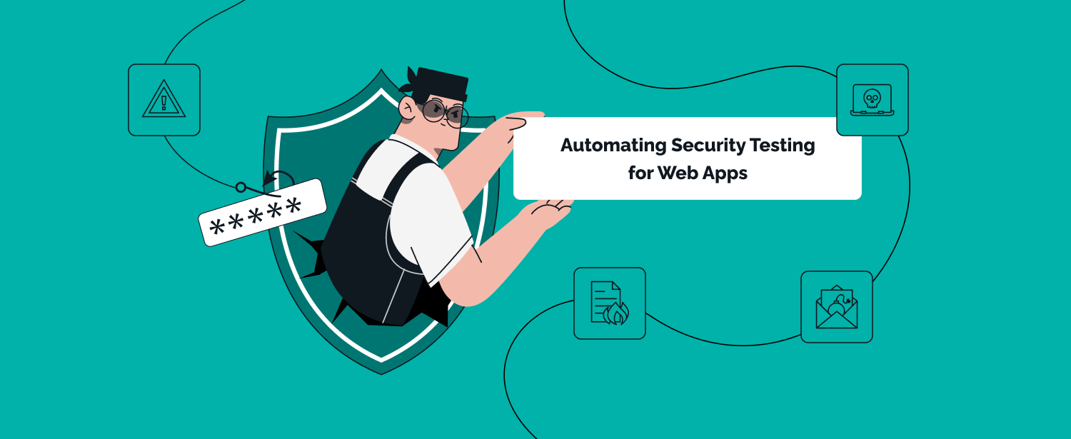 Security Application Testing: Defend Web Application with Automated Tools