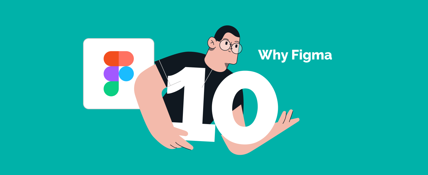 Figma Tech Stack: 10 Reasons Why Designer Need To Use